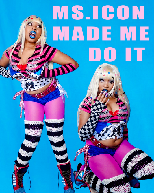 MS.ICON MADE ME DO IT. POSTER